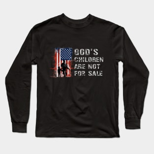 God's Children Are Not For Sale Long Sleeve T-Shirt